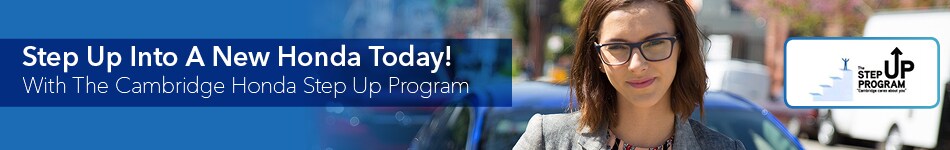 Learn More about the Step-Up Program at Cambridge Honda
