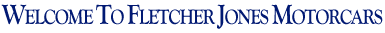 Welcome to Fletcher Jones Motorcars