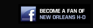 Become a Fan of New Orleans Harley