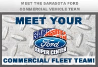 SAFO-1187-CommercialButtonV2.gif Meet the Sarasota Ford Commercial Vehicle Team!