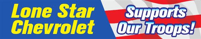 Lone Star Chevrolet Supports Our Troops