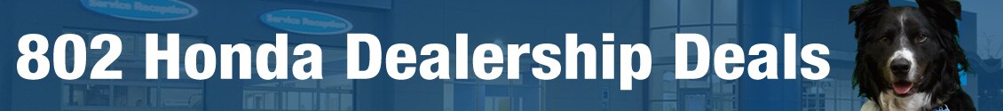 802 Honda
Dealership Deals 802 Honda Dealership Deals
