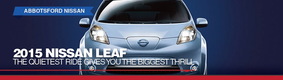 2015 Nissan Leaf in Abbotsford, BC - Abbotsford Nissan Nissan Leaf Canada