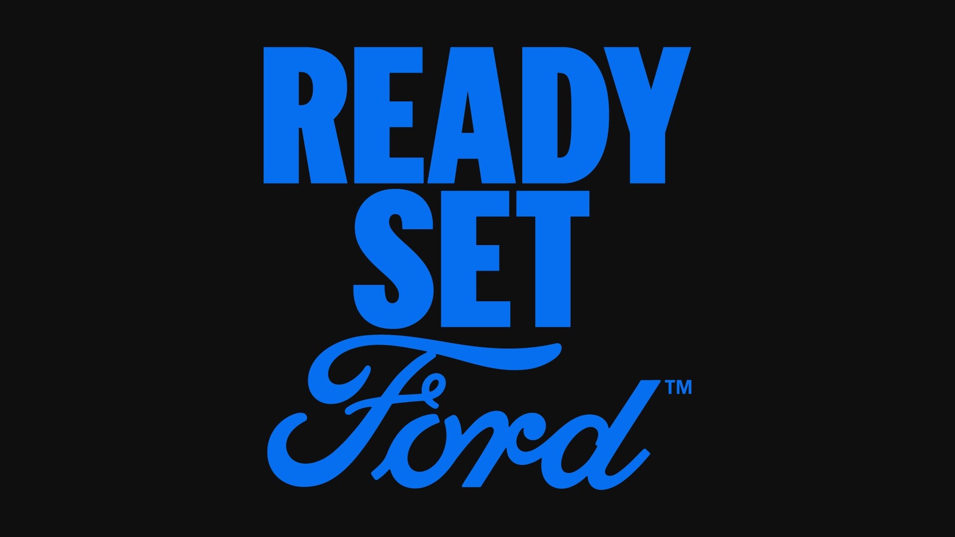 Ready set ford