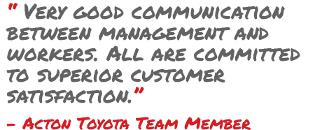 Acton Toyota Team Member Testimonial