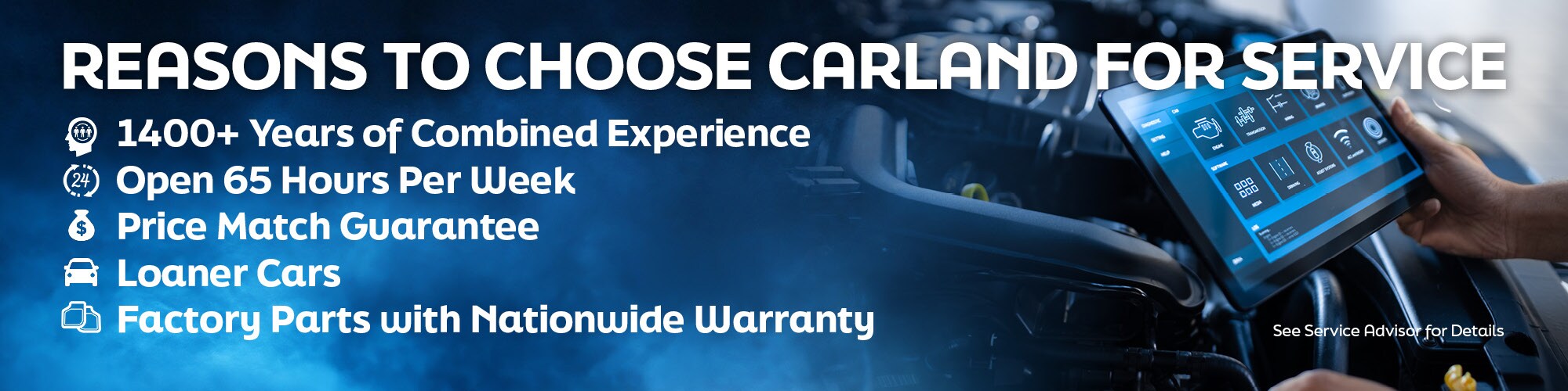 Reasons to Choose Carland for Service