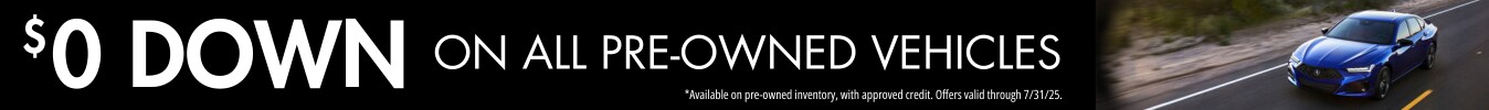 $0 Down on All Pre-Owned Vehicles $0 Down on All Pre-Owned Vehicles