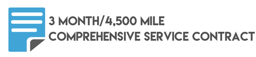 3 Month/4,500 Mile Comprehensive Service
Contract*