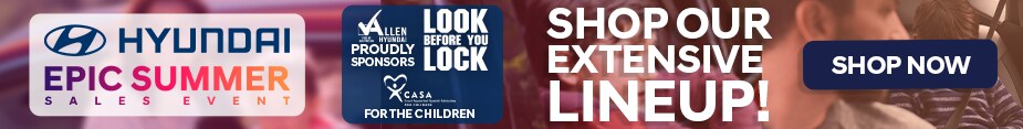 Allen Hyundai Epic Summer Sales Event