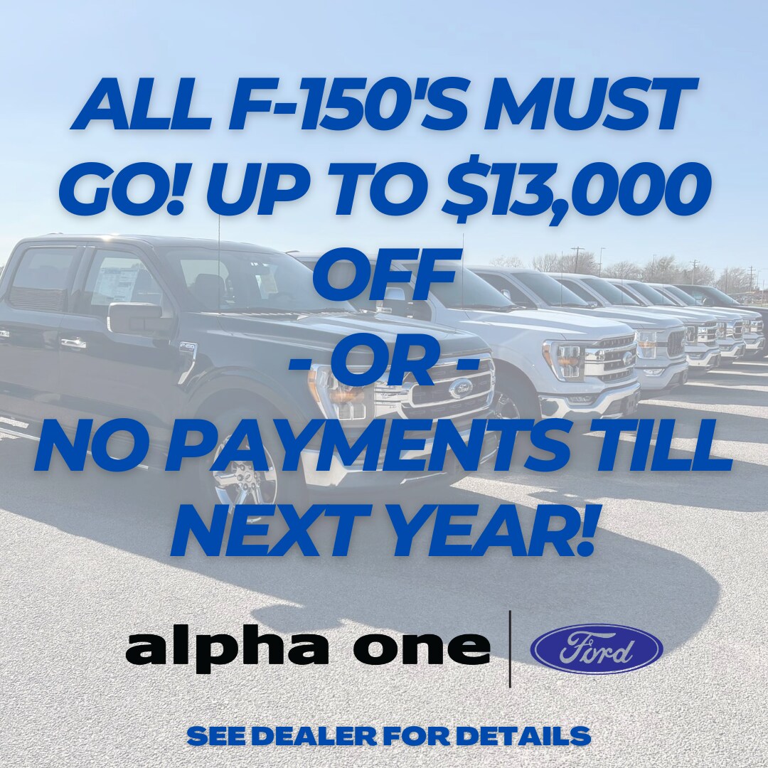 Blowout sale up to $13,000 off F-150 or no payments till next year.png