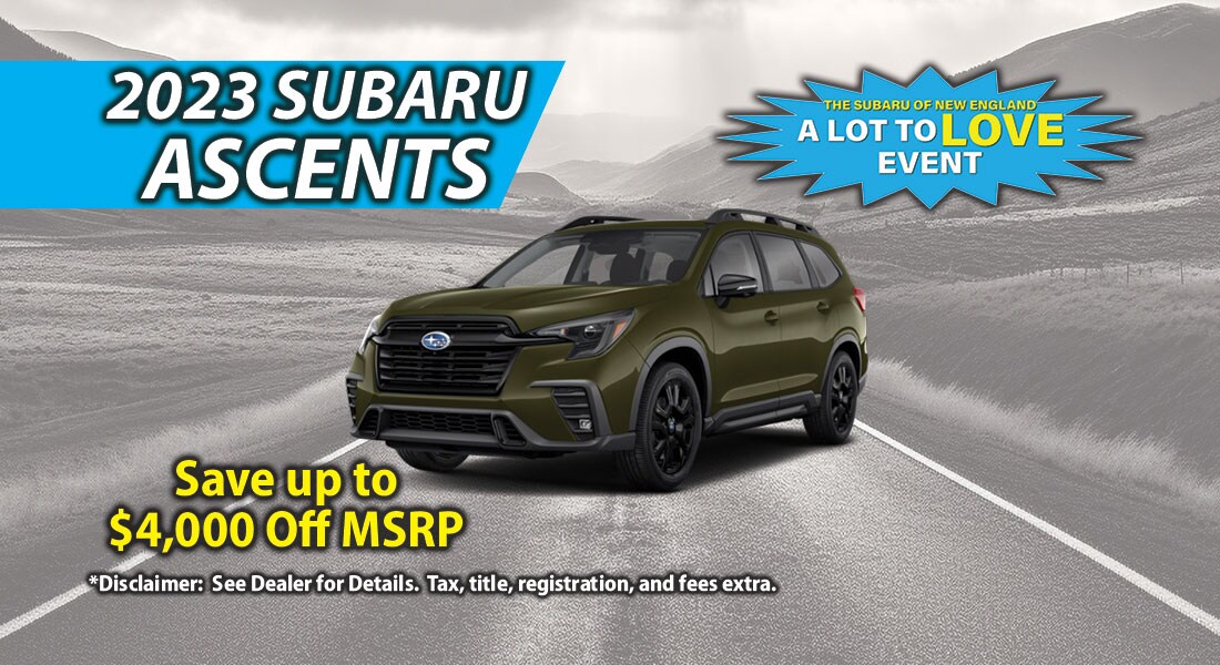 Sept-2023-1100x600-2023-Ascents-Lot-to-Love-Banner.jpg 2023 Subaru Ascent - Save up to $4,000 off MSRP