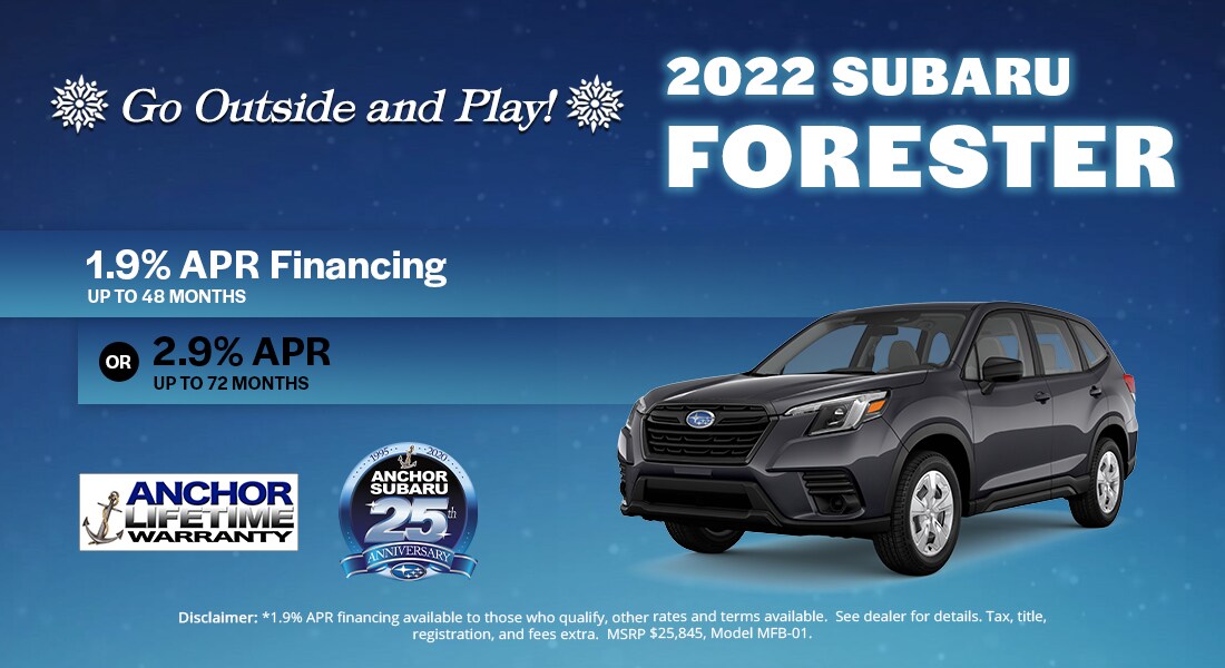 1100x600-anchor-subaru-model-specials-winter-forester.jpg 2022 Subaru Forester - 1.9% APR Financing Available for 48 Months. Or 2.9% APR Up To 72 Months