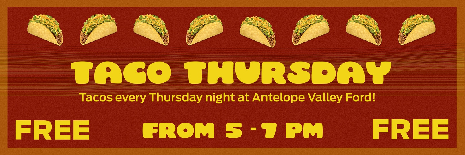 AVF-HPS-032018.jpg Taco Thursday at Antelope Valley Ford in Lancaster!