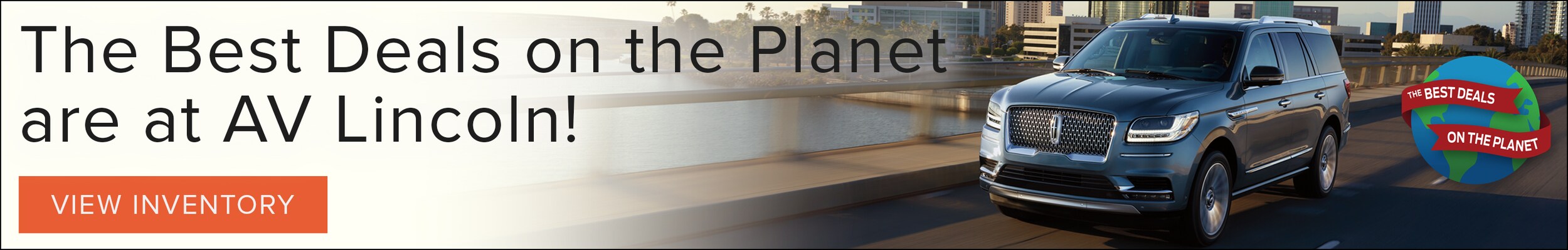 AV-Lincoln-Best-Deals-on-the-Planet Inventory.jpg