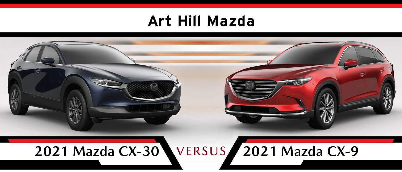 2021 Mazda CX-30 vs. CX-9