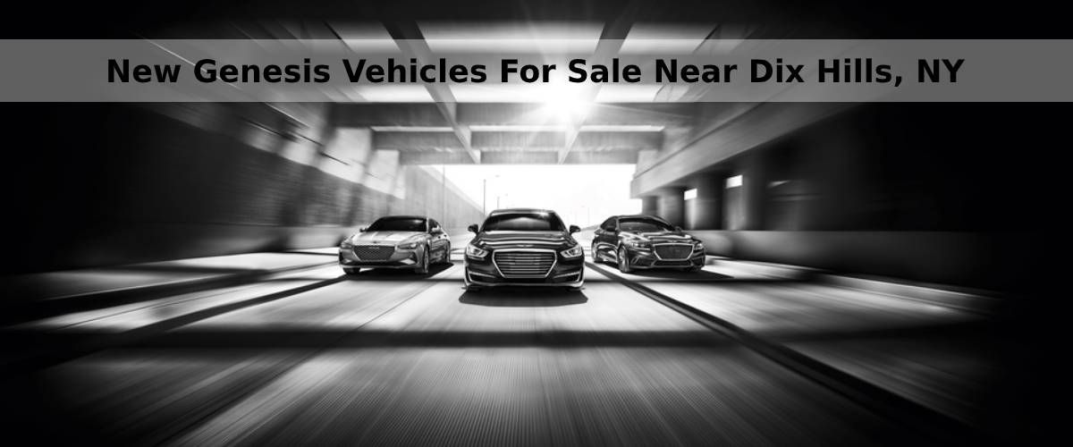 New Genesis Vehicles For Sale Near Dix Hills, NY.jpg