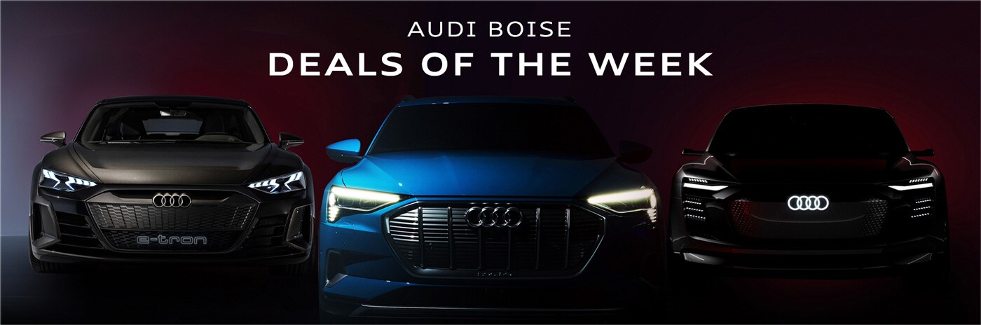 new car deals of the week at Boise Audi dealership near Nampa