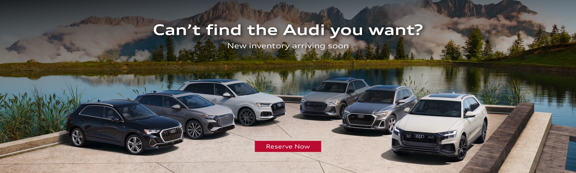 Can't Find The Audi You Want