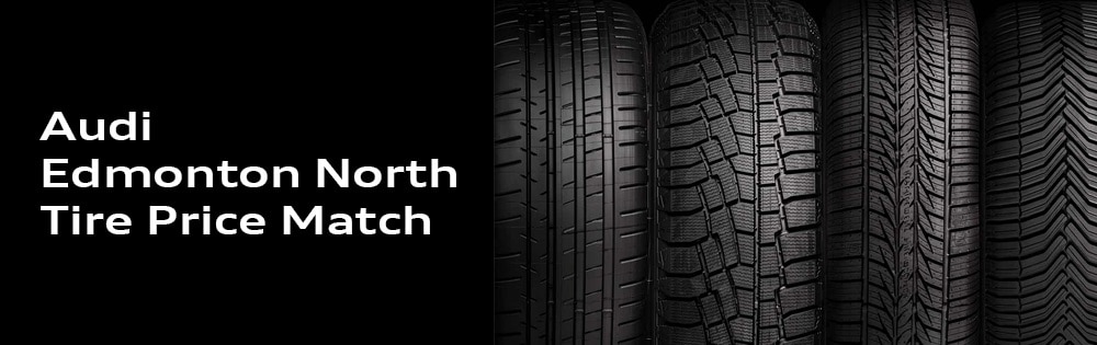 Audi Edmonton North Tire Price Match