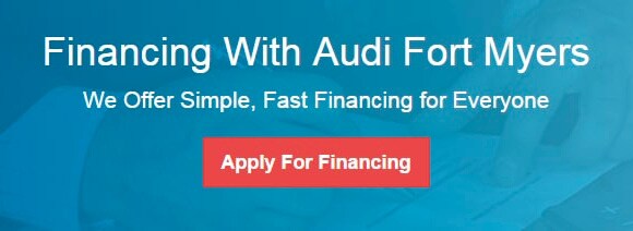 Finacing With Audi Fort Myers: Apply For Financing