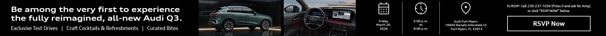 Be among the very first to experience the fully reimagined, all-new Audi Q3 Be among the very first to experience the fully reimagined, all-new Audi Q3