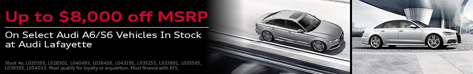 Audi A6/S6 Offer at Audi Lafayette