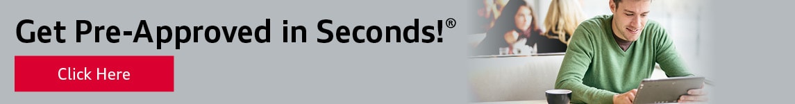 Get Pre-Approved in Seconds at Audi Lafayette