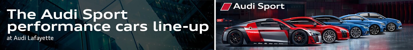 Audi Sport Line-up at Audi Lafayette