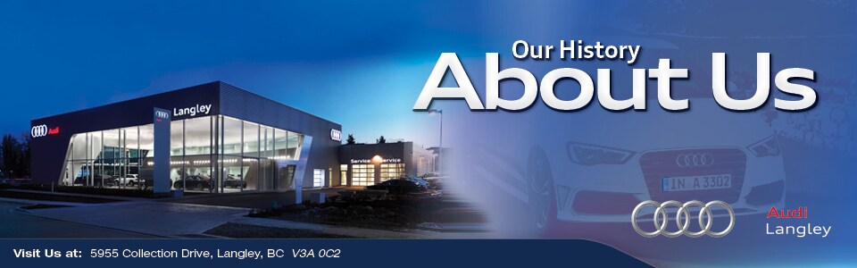 About Audi Langley