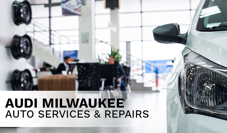 audi milwaukee service center Audi Services and Repairs in Milwaukee | Audi Milwaukee