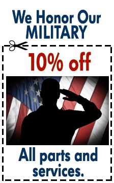 We honor our military - 10% Off all parts and services We honor our military - 10% Off all parts and services