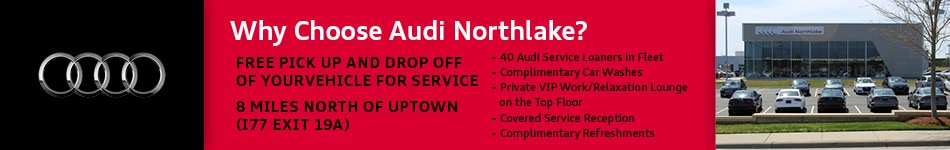 Why Choose Audi Northlake?