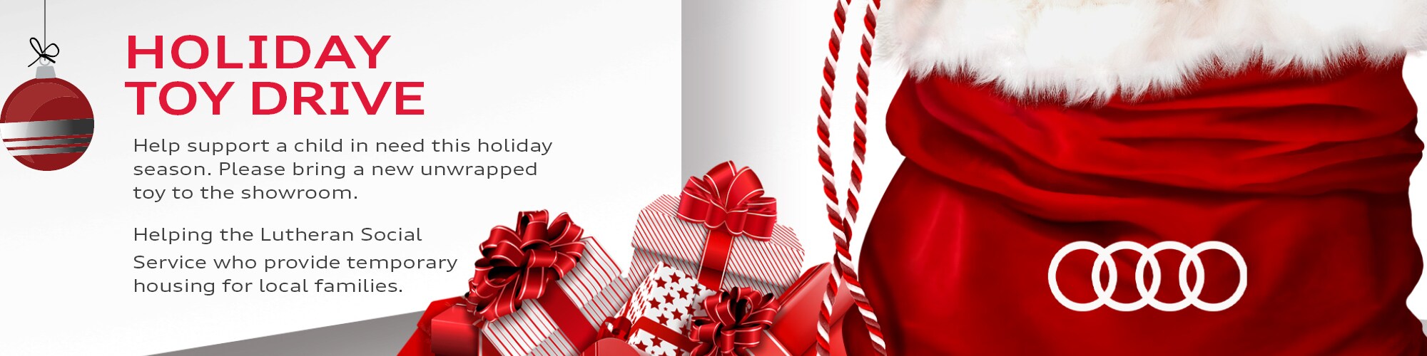 Audi Holiday Toy Drive
Banner Audi Holiday Toy Drive Banner