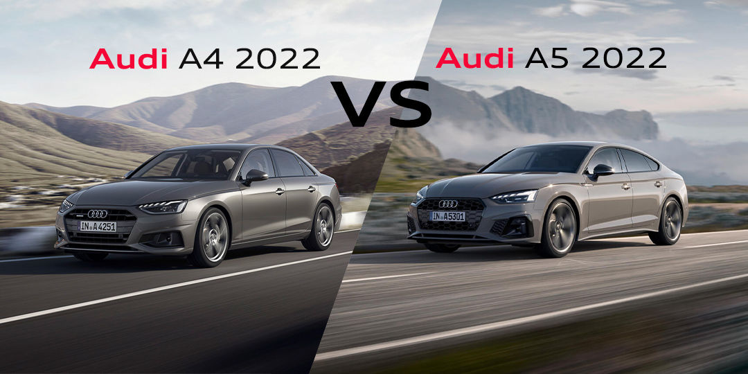 Comparatif amicale entre la Audi A4 2022 et la Audi A5 2022