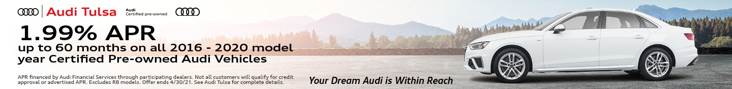 1.99% APR up to 60 months on all 2016 - 2020 model year Certified Pre-owned Audi Vehicles