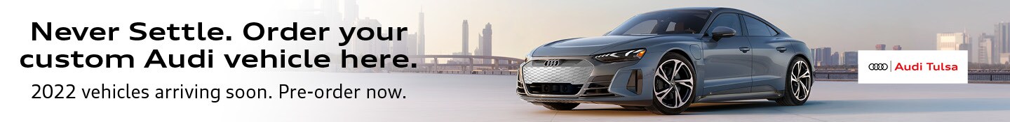 Audi Factory Special Orders at Audi Tulsa