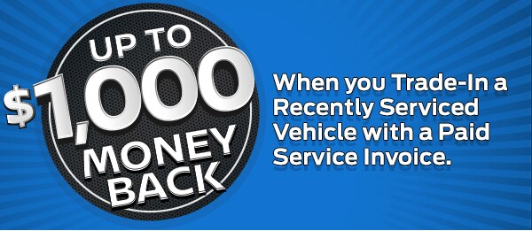 Money Back for Recently Serviced Trade-in