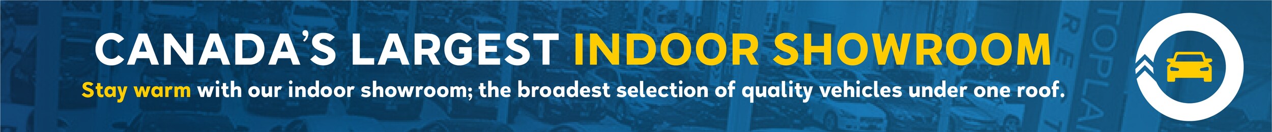 Canada's Largest Indoor Showroom
