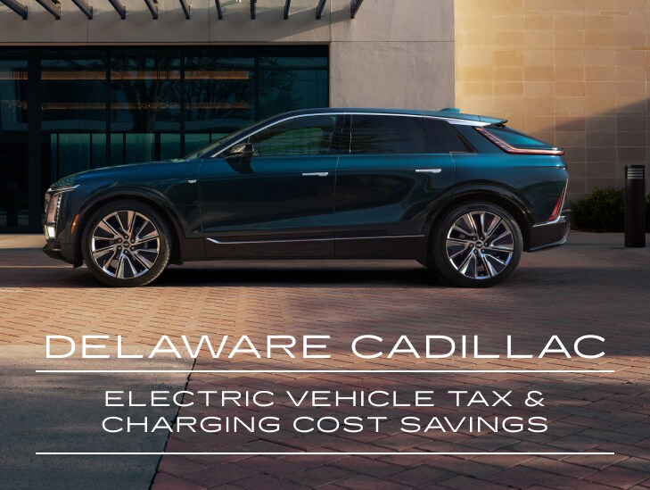 AutoTeam-Cadillac-JUN2024-Electric%20Vehicle%20Tax%20%26%20Charging%20Cost%20Savings.png
