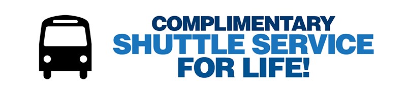 Complimentary Shuttle Service For Life