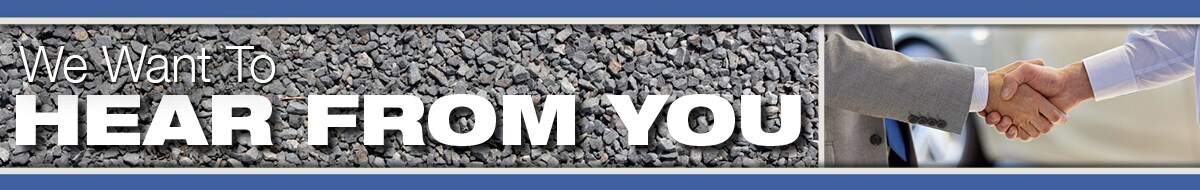 We Want to Hear From you