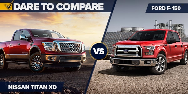 Dare to Compare - Titan XD vs. F-150 Titan XD vs. F-150