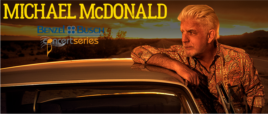 Benzel Busch Concert Series_Michael McDonald.png
