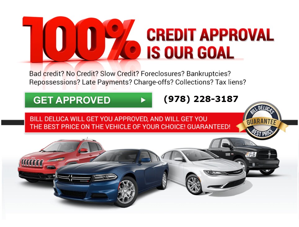 100% CREDIT APPROVAL IS OUR GOAL Bad credit? No Credit? Slow Credit? Foreclosures? Bankruptcies? Repossessions? Late Payments? Charge-offs? Collections? Tax liens? Bill DeLuca will get you approved, and will get you the best price on the vehicle of your choice! Guaranteed! 100% CREDIT APPROVAL IS OUR GOAL Bad credit? No Credit? Slow Credit? Foreclosures? Bankruptcies? Repossessions? Late Payments? Charge-offs? Collections? Tax liens? Bill DeLuca will get you approved, and will get you the best price on the vehicle of your choice! Guaranteed!