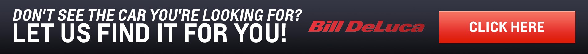 Click Here To Let Us Find Your Vehicle