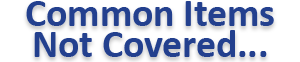 Common Items Not Covered.png