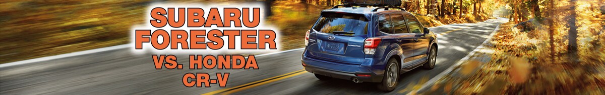 Subaru Forester vs. Honda CR-V at Bird Road Subaru