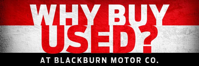 BlackburnMotors-WhyBuyUsed-660x220.jpg