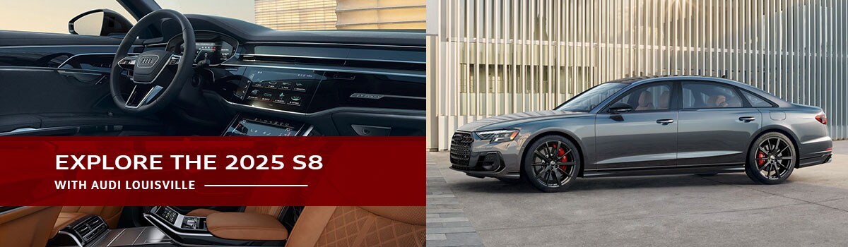 Audi S8 Model Overview at Audi Louisville