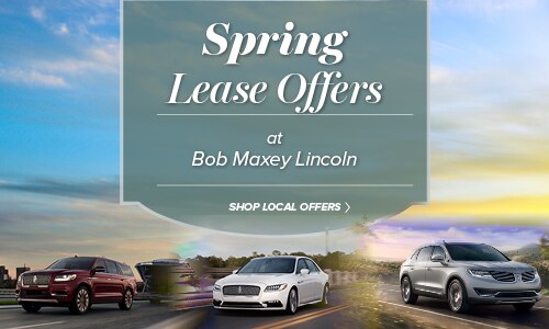 2018-04-bobmaxeylincolnfd-Spring-Lease-Offers-SP.jpg